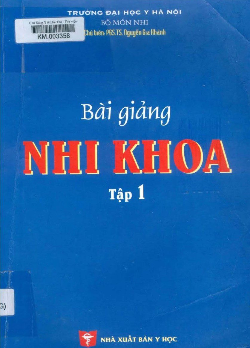 [Tài Liệu] Bài Giảng Nhi Khoa – Tập 1 – Y Khoa