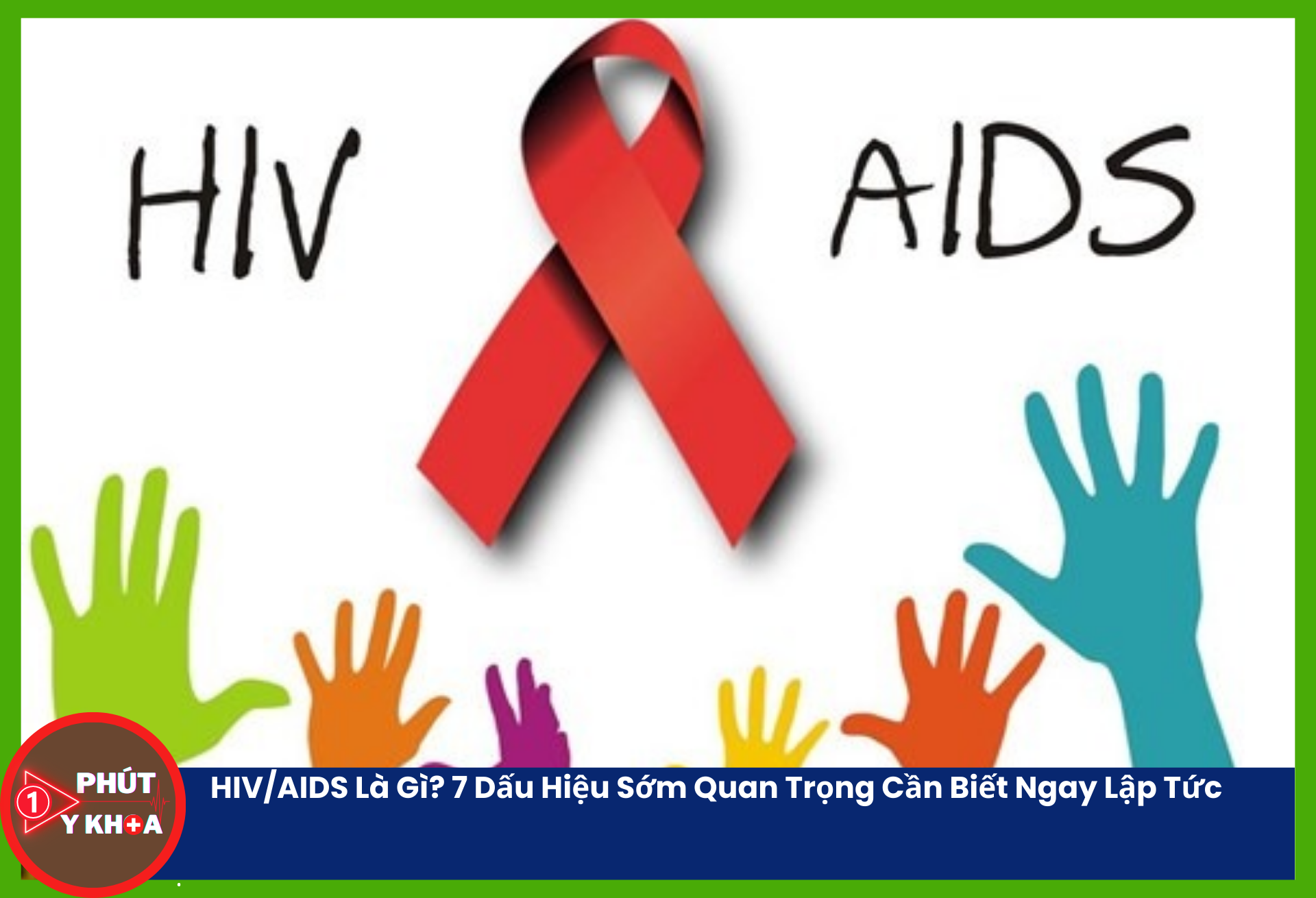 Chung tay vì một thế giới không còn HIV/AIDS