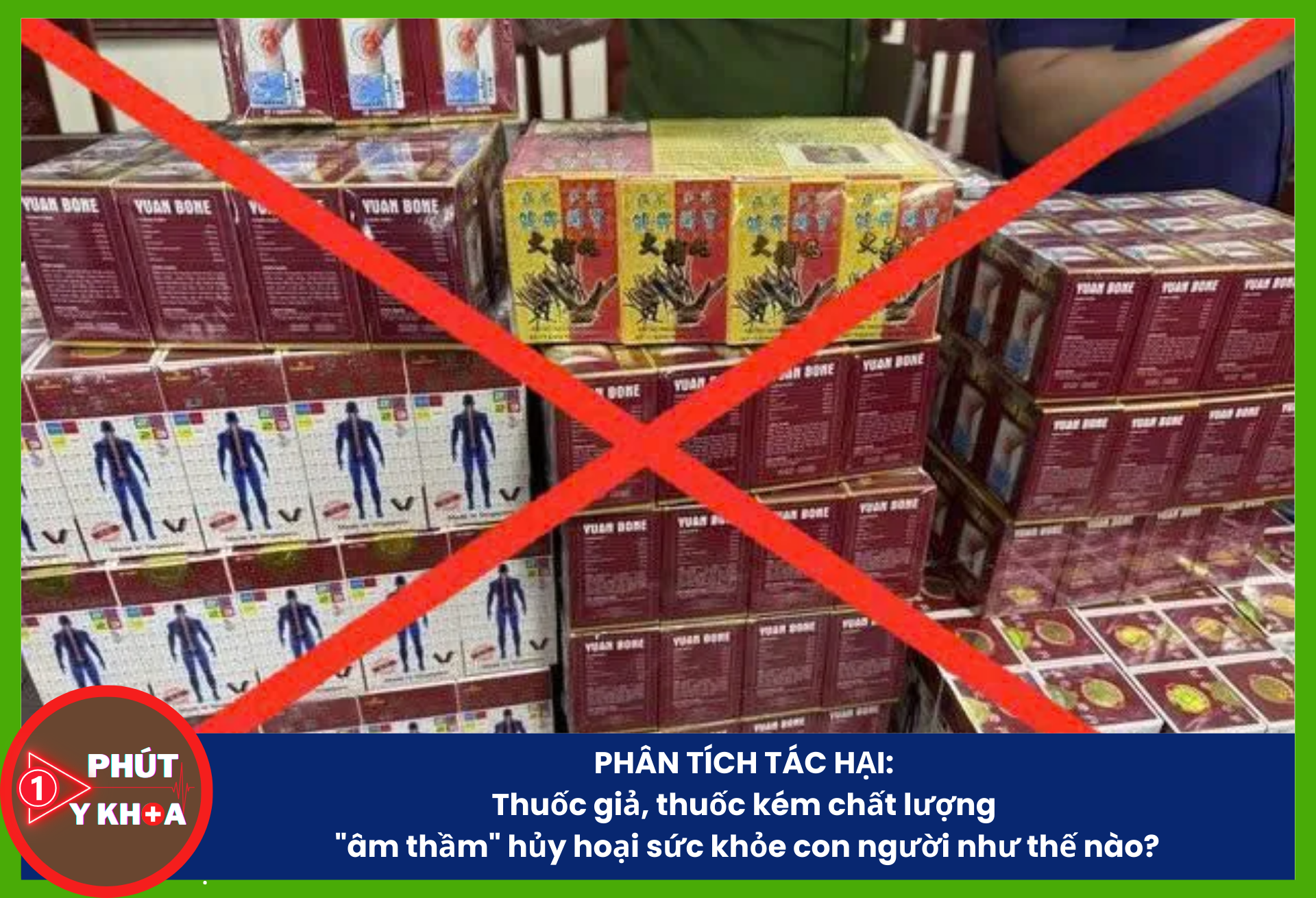 Thuốc giả và thuốc kém chất lượng đang trở thành mối đe dọa thường trực, âm thầm hủy hoại niềm tin và sức khỏe của cộng đồng