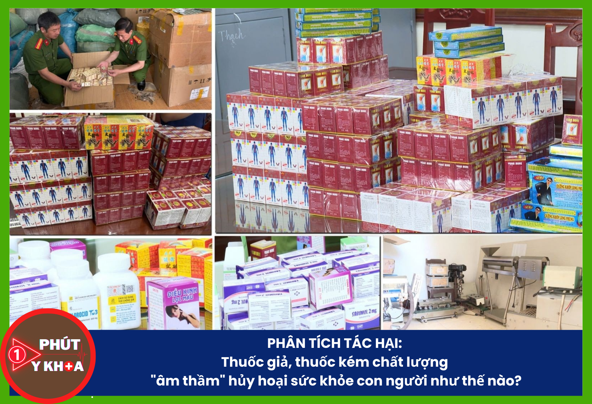Thuốc giả, thuốc kém chất lượng “âm thầm” hủy hoại sức khỏe con người như thế nào?