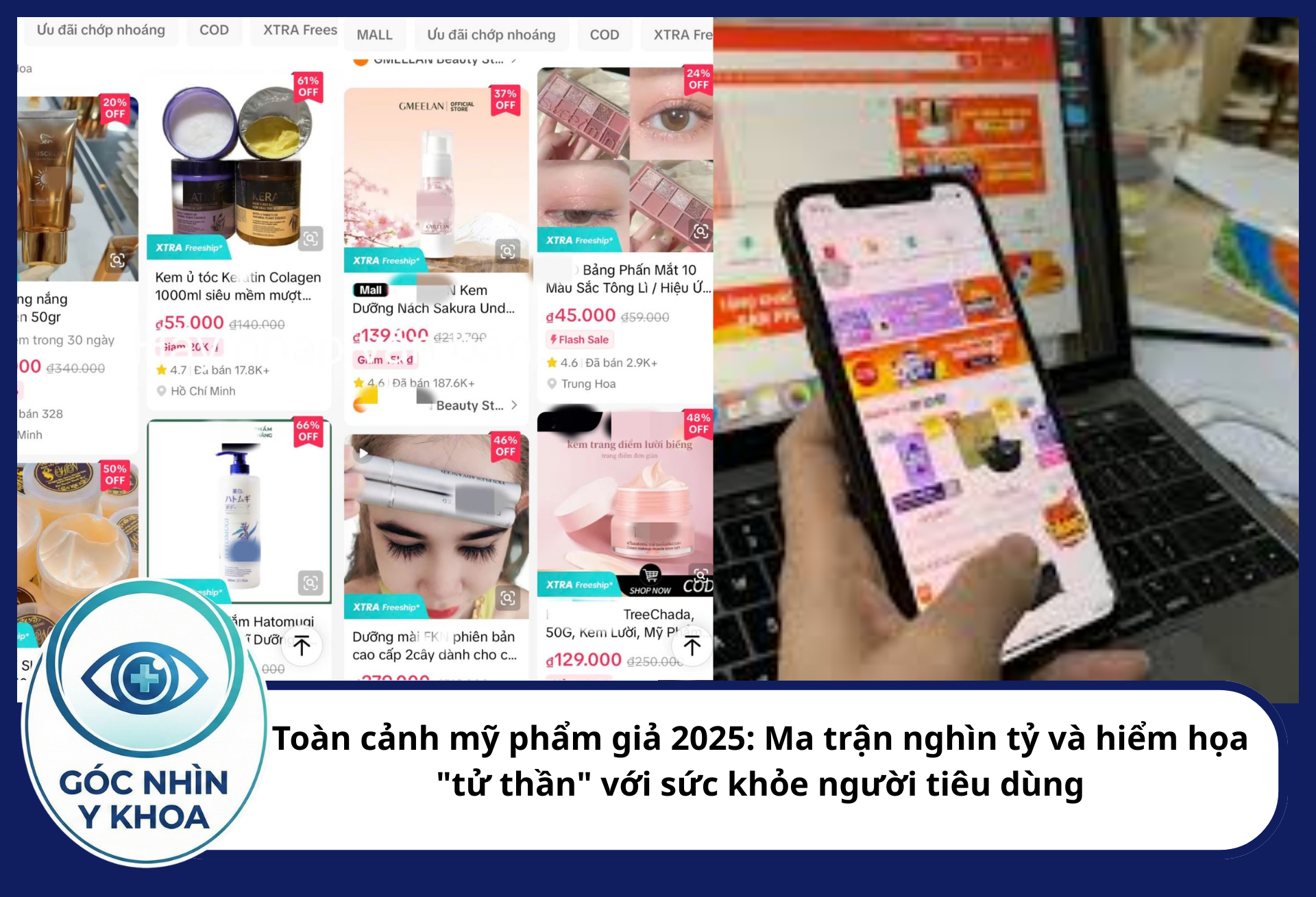 Việc quản lý mỹ phẩm giả trên sàn TMĐT dịp cuối năm đang trở thành thách thức lớn đối với các cơ quan quản lý