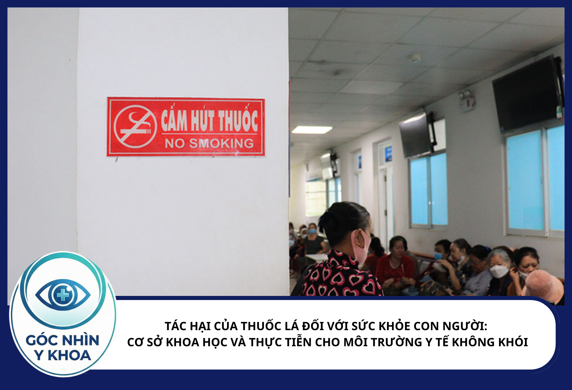 Bệnh viên không khói thuốc - Tiêu chuẩn văn minh của Y tế hiện đại