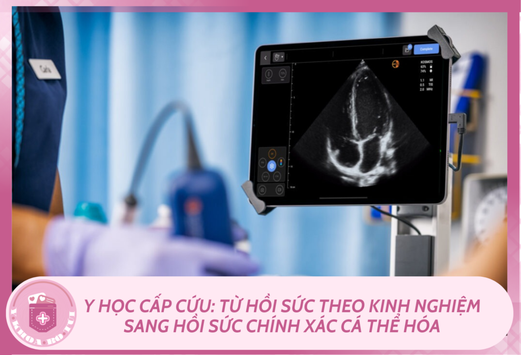Y học cấp cứu: Từ hồi sức theo kinh nghiệm sang hồi sức chính xác cá thể hóa MLYK Y khoa bo tui 14