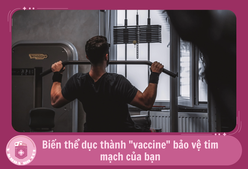 Biến thể dục thành "vaccine" bảo vệ tim mạch của bạn